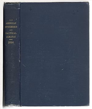 THE AMERICAN EPHEMERIS AND NAUTICAL ALMANAC FOR THE YEAR 1896