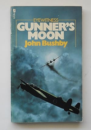 Bild des Verkufers fr Gunner's Moon, A Memoir of the RAF Night Assault on Germany zum Verkauf von callabooks