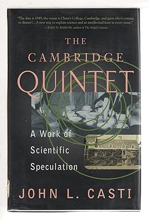THE CAMBRIDGE QUINTET: A Work of Scientific Speculation