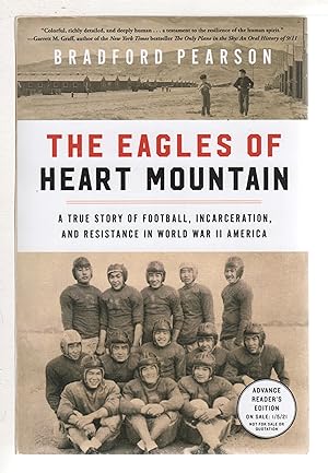 Seller image for THE EAGLES OF HEART MOUNTAIN: A True Story of Football, Incarceration, and Resistance in World War II America. for sale by Bookfever, IOBA  (Volk & Iiams)