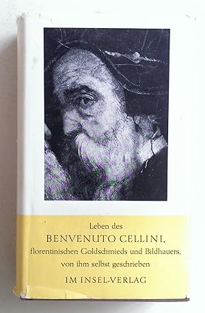 Bild des Verkufers fr Leben des Benvenuto Cellini, florentinischen Goldschmieds und Bildhauers, von ihm selbst geschrieben. zum Verkauf von Antiquariat Buecher-Boerse.com - Ulrich Maier