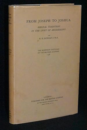 Immagine del venditore per From Joseph to Joshua: Biblical Traditions in the Light of Archaeology: The Schweich Lectures of The British Academy, 1948 venduto da Books by White/Walnut Valley Books
