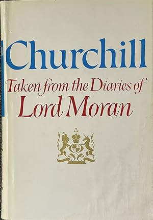 Seller image for Churchill - Taken from the Diaries of Lord Moran: the Struggle for Survival, 1940-1965 for sale by Dr.Bookman - Books Packaged in Cardboard