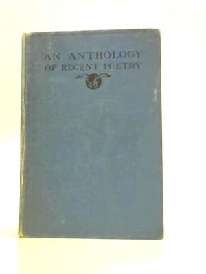 Seller image for An Anthology of Recent Poetry for sale by World of Rare Books