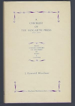 A Checklist of the Hogarth Press 1917-1938 with a Short History of the Press by Msary E. Gaither