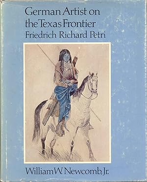 Seller image for German Artist on the Texas Frontier: Friedrich Richard Petri for sale by Bookmarc's