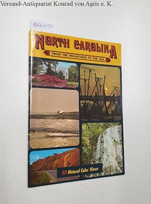 Seller image for North Carolina. From the mountains to the sea: for sale by Versand-Antiquariat Konrad von Agris e.K.
