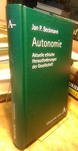 Immagine del venditore per Autonomie. Aktuelle ethische Herausforderungen der Gesellschaft. venduto da Antiquariat Thomas Nonnenmacher