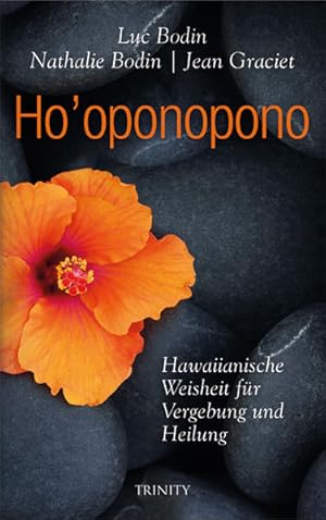 Bild des Verkufers fr Ho' oponopono Hawaiianische Weisheit fr Vergebung und Heilung zum Verkauf von Berliner Bchertisch eG