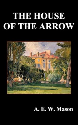 Seller image for The House of the Arrow for sale by AHA-BUCH GmbH