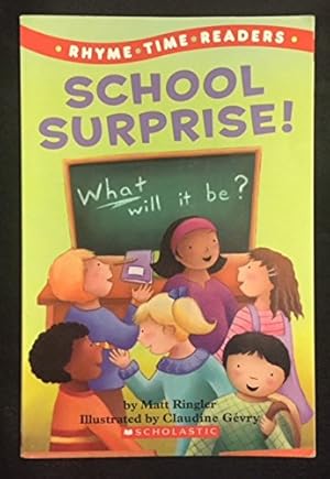 Imagen del vendedor de Rhyme Time Readers School Surprise! (Scholastic Books) a la venta por Reliant Bookstore