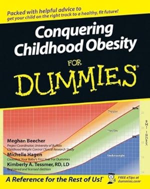 Seller image for Conquering Childhood Obesity For Dummies for sale by WeBuyBooks