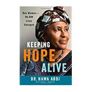 Imagen del vendedor de Keeping Hope Alive One Woman: 90,000 Lives Changed a la venta por eCampus
