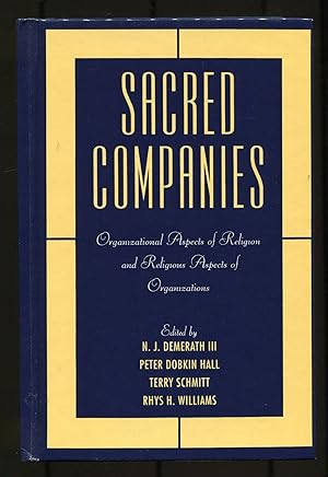 Seller image for Sacred Companies: Organizational Aspects of Religion and Religious Aspects of Organizations for sale by Between the Covers-Rare Books, Inc. ABAA