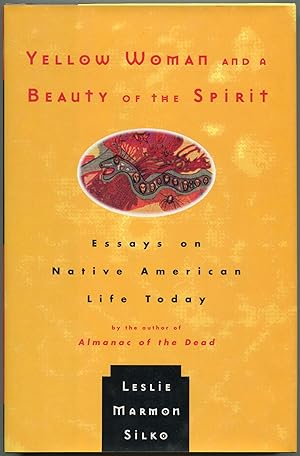 Bild des Verkufers fr Yellow Woman and a Beauty of the Spirit: Essays on Native American Life Today zum Verkauf von Between the Covers-Rare Books, Inc. ABAA