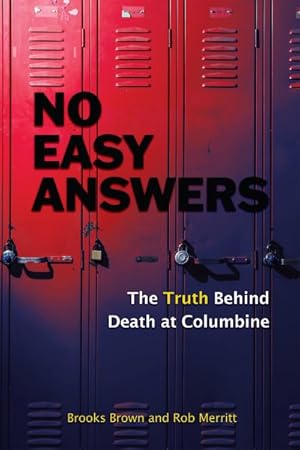 Seller image for No Easy Answers : The Truth Behind Death at Columbine for sale by GreatBookPrices