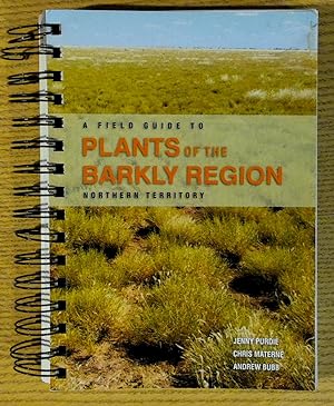 A Field Guide to Plants of the Barkly Region of the Northern Territory