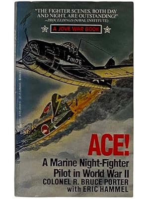 Image du vendeur pour Ace! A Marine Night-Fighter Pilot in World War II mis en vente par Yesterday's Muse, ABAA, ILAB, IOBA