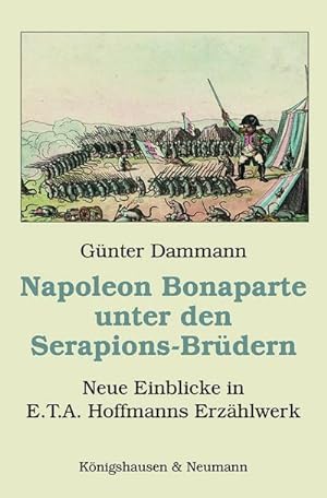 Seller image for Napoleon Bonaparte unter den Serapions-Brdern for sale by Rheinberg-Buch Andreas Meier eK