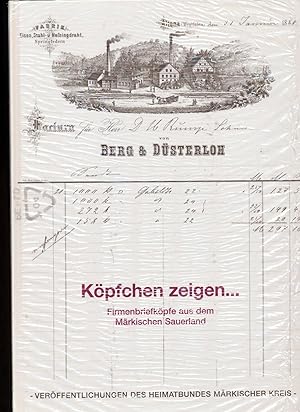 Imagen del vendedor de Kpfchen zeigen. - Firmenbriefkpfe aus dem Mrkischen Sauerland. - Firmenansichten aus dem 19. und 20. Jahrhundert. a la venta por Melzers Antiquarium