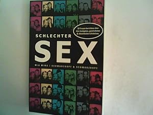 Imagen del vendedor de Schlechter Sex: 33 Frauen erzhlen von ihren lustigsten, peinlichsten und absurdesten Erlebnissen a la venta por ANTIQUARIAT FRDEBUCH Inh.Michael Simon