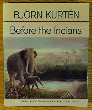 Seller image for Before the Indians for sale by Pistil Books Online, IOBA