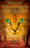Seller image for AURORA: LOS GATOS GUERREROS. LA NUEVA PROFECIA 3 for sale by AG Library