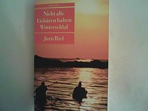 Bild des Verkufers fr Nicht alle Eisbren halten Winterschlaf: Eine arktische Safari. Roman zum Verkauf von ANTIQUARIAT FRDEBUCH Inh.Michael Simon