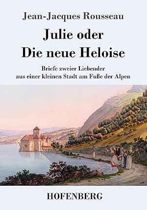 Bild des Verkufers fr Julie oder Die neue Heloise zum Verkauf von moluna