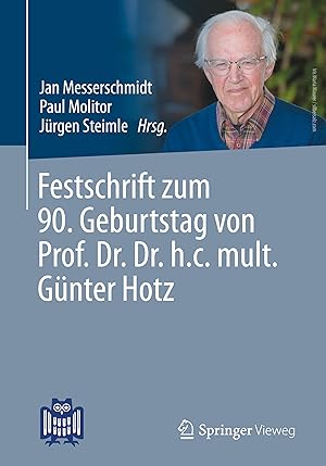 Bild des Verkufers fr Festschrift zum 90. Geburtstag von Prof. Dr. Dr. h.c. mult. Gnter Hotz zum Verkauf von moluna