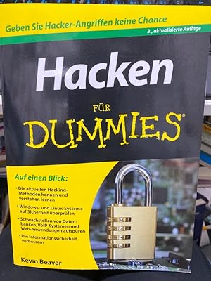 Imagen del vendedor de Hacken fr Dummies : [auf einen Blick: die aktuellen Hacking-Methoden kennen und verstehen lernen, Windows- und Linux-Systeme auf Sicherheit berprfen, Schwachstellen von Datenbanken, VoiP-Systemen und Web-Anwendungen aufspren, die Informationssicherheit verbessern]. Kevin Beaver. bers. aus dem Amerikan. von Jutta Schmidt a la venta por bookmarathon