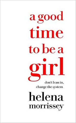 Seller image for A Good Time to be a Girl for sale by WeBuyBooks