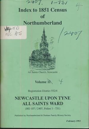 Seller image for Newcastle upon Tyne, All Saints Ward. Index to 1851 Census of Northumberland. Volume 11 for sale by Barter Books Ltd