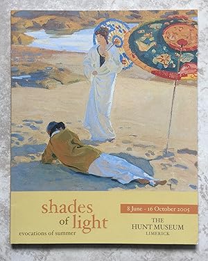 Shades of Light: Evocations of Summer, 8 June - October 2005 (Exhibition Catalogue)