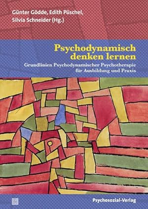 Bild des Verkufers fr Psychodynamisch denken lernen : Grundlinien Psychodynamischer Psychotherapie fr Ausbildung und Praxis zum Verkauf von AHA-BUCH GmbH