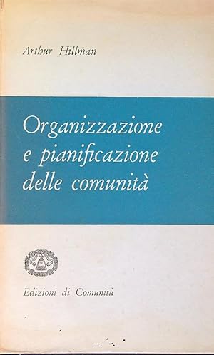 Seller image for Organizzazione e pianificazione delle comunita' for sale by Librodifaccia