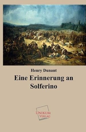 Seller image for Eine Erinnerung an Solferino for sale by BuchWeltWeit Ludwig Meier e.K.