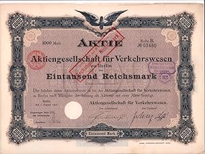 Wertpapier der Aktiengesellschaft für Verkehrswesen zu Berlin über Eintausend Reichsmark. 1000 Ma...