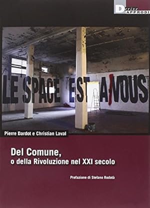 Seller image for Del Comune, o della Rivoluzione nel XXI secolo for sale by MULTI BOOK