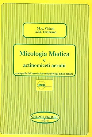 Seller image for Micologia Medica e actinomiceti aerobi for sale by Librodifaccia