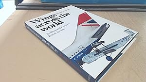 Bild des Verkufers fr Wings Across the World - An Illustrated History of British Airways zum Verkauf von BoundlessBookstore