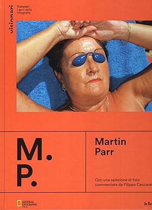 Seller image for Visionari , i gewni della fotografia : M.P. MARTIN PARR for sale by MULTI BOOK