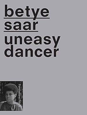 Imagen del vendedor de Betye Saat. Uneasy dancer. Ediz. multilingue a la venta por MULTI BOOK