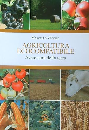 Bild des Verkufers fr Agricoltura ecocompatibile zum Verkauf von Librodifaccia