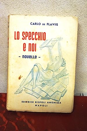 Immagine del venditore per lo specchio e noi novelle (come nuovo) venduto da STUDIO PRESTIFILIPPO NUNZINA MARIA PIA