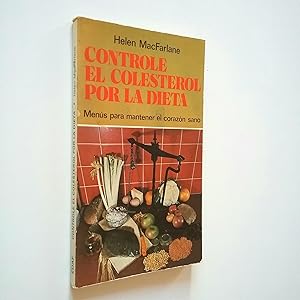 Imagen del vendedor de Controle el colesterol por la dieta. Mens para mantener el corazn sano a la venta por MAUTALOS LIBRERA