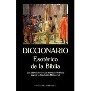 Imagen del vendedor de DICCIONARIO ESOTRICO DE LA BIBLIA a la venta por Urbano Librera Infinita