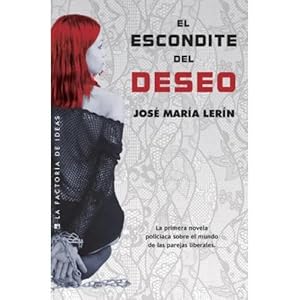 Seller image for EL ESCONDITE DEL DESEO for sale by Urbano Librera Infinita