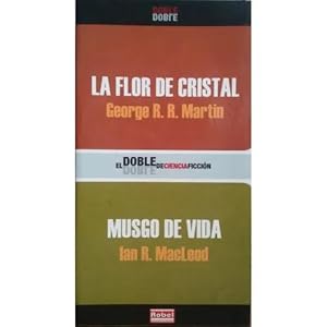 Image du vendeur pour LA FLOR DE CRISTAL Y MUSGO DE VIDA mis en vente par Urbano Librera Infinita