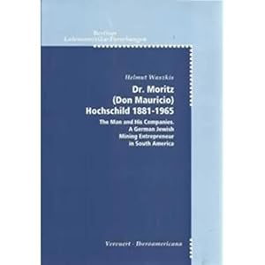 Image du vendeur pour DR. MORITZ (DON MAURICIO) ROCHSCHILD 1881-1965 mis en vente par Urbano Librera Infinita